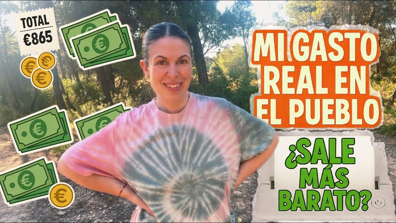 ¿Es más barato vivir en un pueblo? Te cuento lo que gasto de verdad