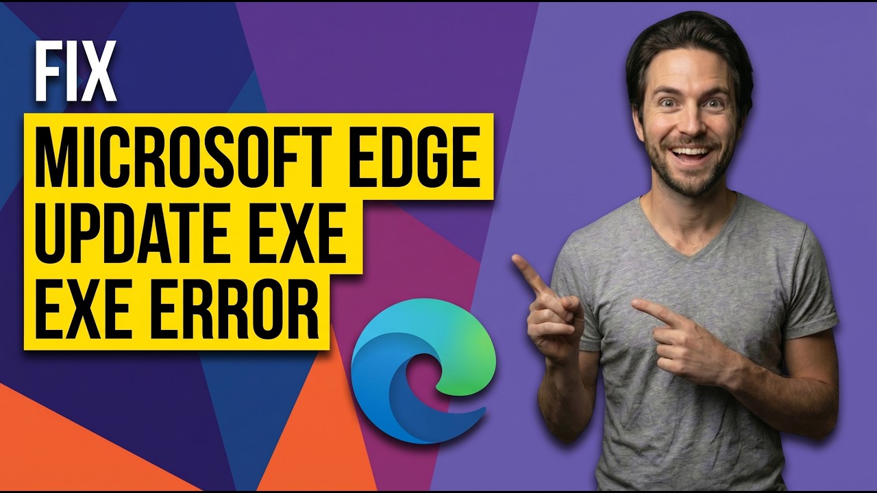 How To Fix Microsoft Edge Update Exe Error (Easy Guide) - YouTube