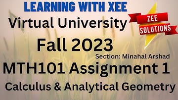 MTH101 Calculus & Analytical Geometry Assignment 1 Fall 2023 Virtual University of Pakistan