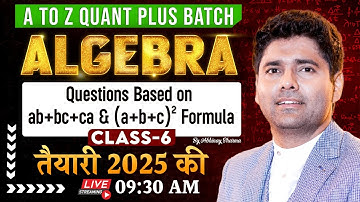 Complete Algebra Class - 6 | A to Z Quant Plus Batch | Top Approach | By Abhinay Sharma