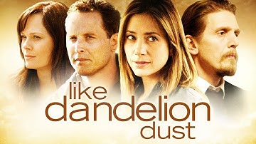Like Dandelion Dust | Drama Full Movie - Mira Sorvino, Barry Pepper, Cole Hauser