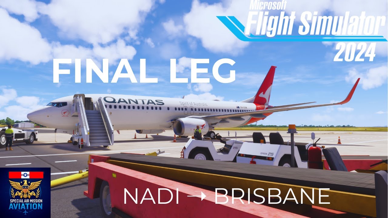 Final Leg Begins | PMDG 737-800 | AWESOME departure from Nadi to Brisbane Leg 3 | MSFS 2024 | 4K