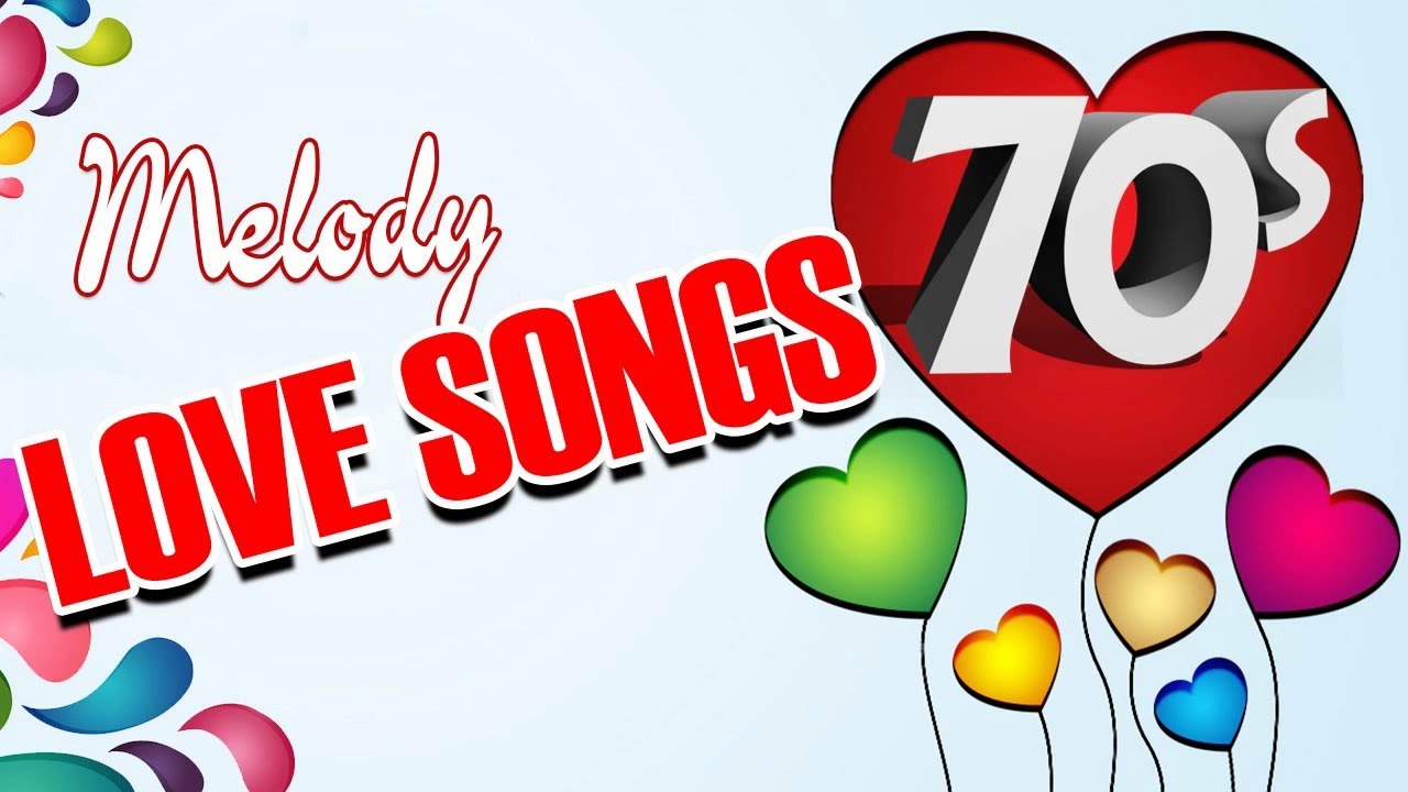 The Best Melody Love Songs Of 1970s - Top 70s Greatest Music Hits