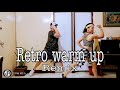 RETRO WARM UP l dance choreography