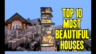 Top 10 World&#39;s Most Beautiful Houses of 2020