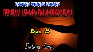 ALALIA || Episode 8 LOVE REVENGE IN THE SHADOWS || Banjar Puppet Story || Blind Puppeteer