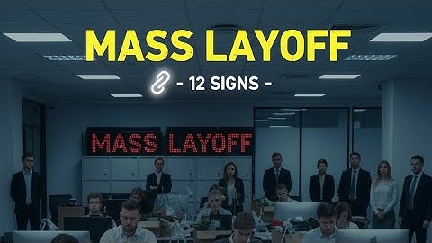 Corporate Warning Signs: What Happens Before Job Cuts