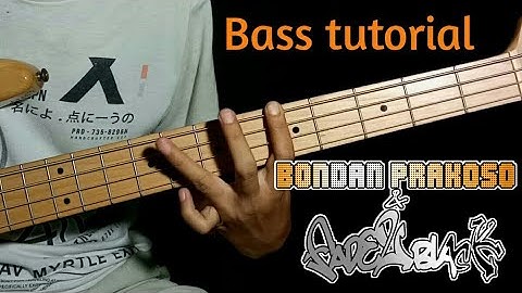 Tutorial bass | Tetap semangat - bondan fade 2 black