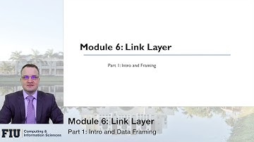 CNT-4713, Module 6, Part 1: Intro and Data Framing