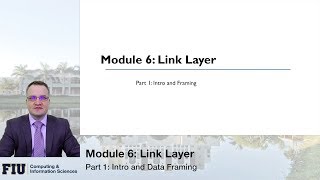 CNT-4713, Module 6, Part 1: Intro and Data Framing