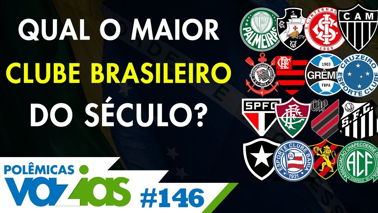 QUAL O MELHOR TIME BRASILEIRO EM CADA DÉCADA? - Polêmicas Vazias #292 :  r/futebol