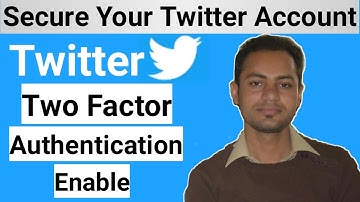 How To Enable Two Factor Authentication On Twitter Account | Irfan Zafar