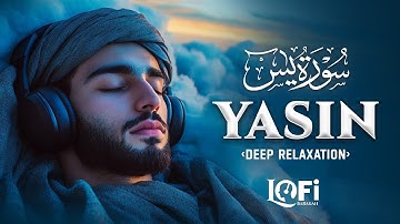 Surah Yaseen (Yasin) سورة يس | Ultimate Majestic Quran for Deep Sleep & Tranquil Nights #surahyaseen