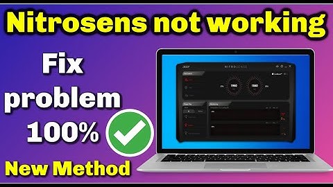 Nitrosense Not Working Fix Problem | Acer Nitrosens Not Opening (Blinking Error) - New Method