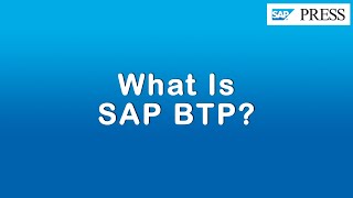 What Is SAP BTP?