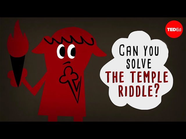 【TED-Ed】Can you solve the temple riddle? - Dennis E. Shasha