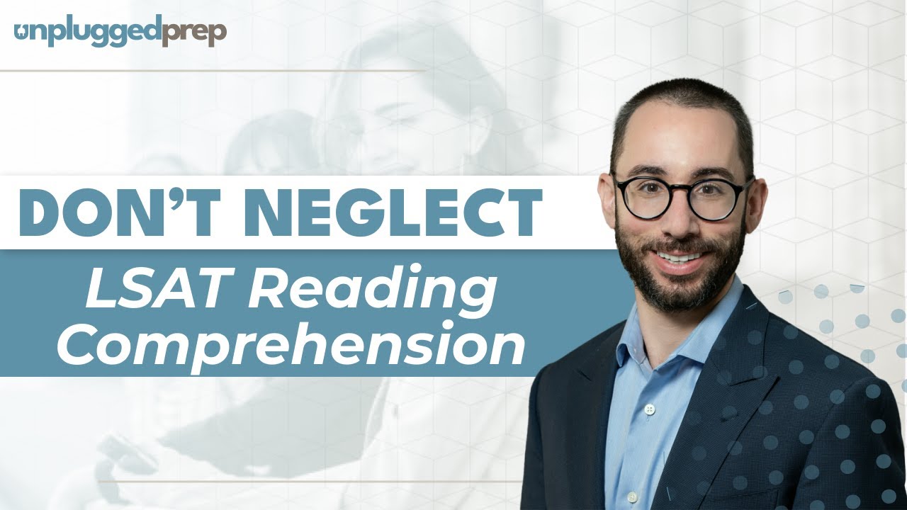 Don't Neglect LSAT Reading Comprehension - YouTube