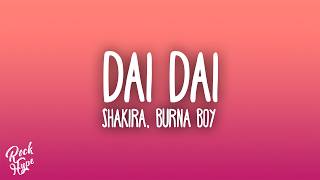 Shakira, Burna Boy - Dai Dai