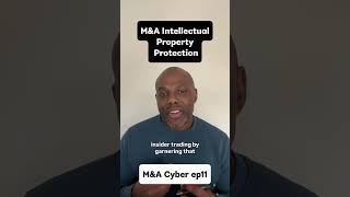 Ep11 | M&A Cyber - Intellectual Property Protection