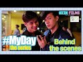 MY DAY The Series | Behind The Scenes