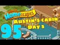 HOMESCAPES - Gameplay Walkthrough Part 95 - Austin's New Lake Cabin Day 5