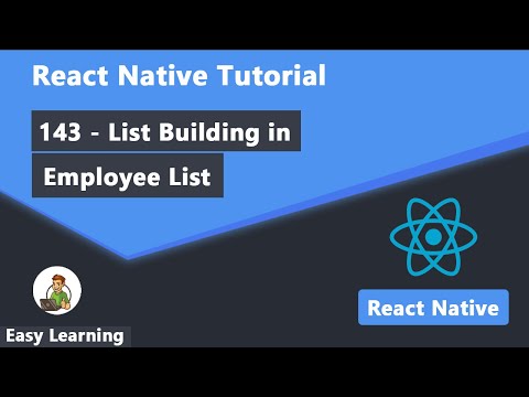 143 - List Building in Employee List in React Native