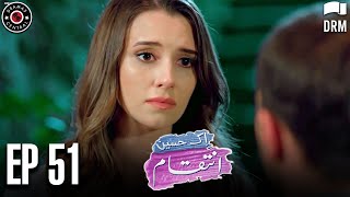 Ek Haseen Intiqam | Episode 51 | Sweet Revenge | Turkish Drama | Urdu Dubbing | Dramas Central | FJ1