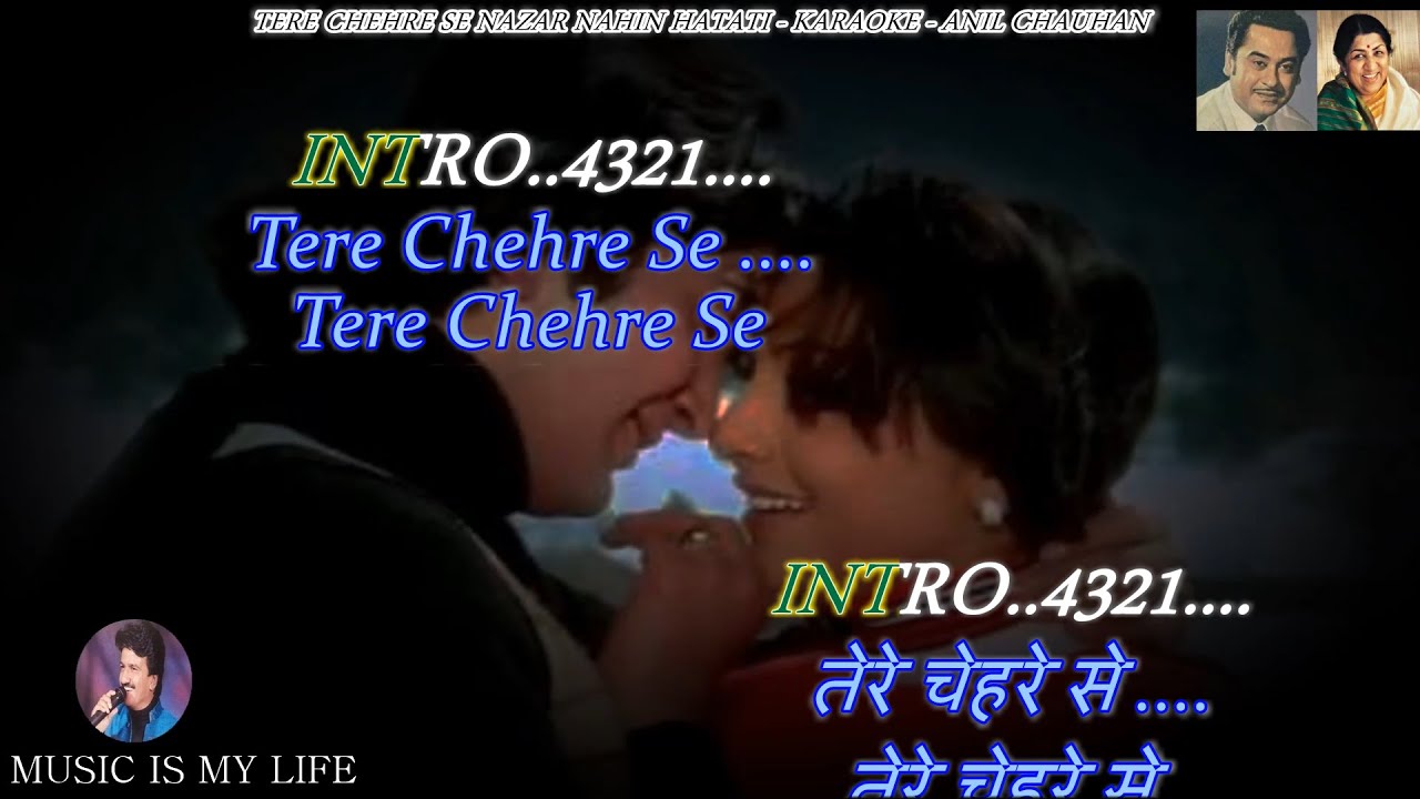 Tere Chehre Se Nazar Nahin Hatati Karaoke With Scrolling Lyrics Eng. & हिंदी