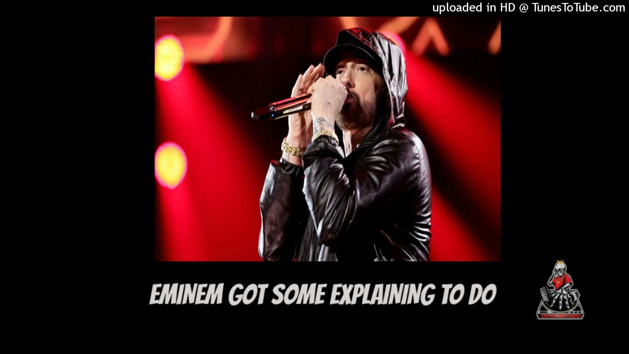 Эминему есть что объяснить... На вопросы нужно ответить.