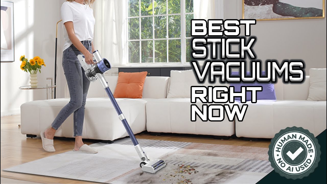 Best Stick Vacuums 2026 - Top Vacuum Cleaners You Must Own!