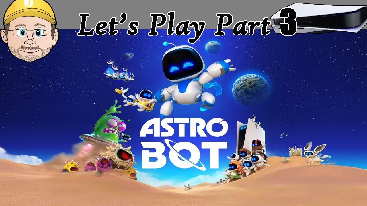 Let's Play - Astro Bot - Part 3 (HD/Blind/No Commentary) - YouTube