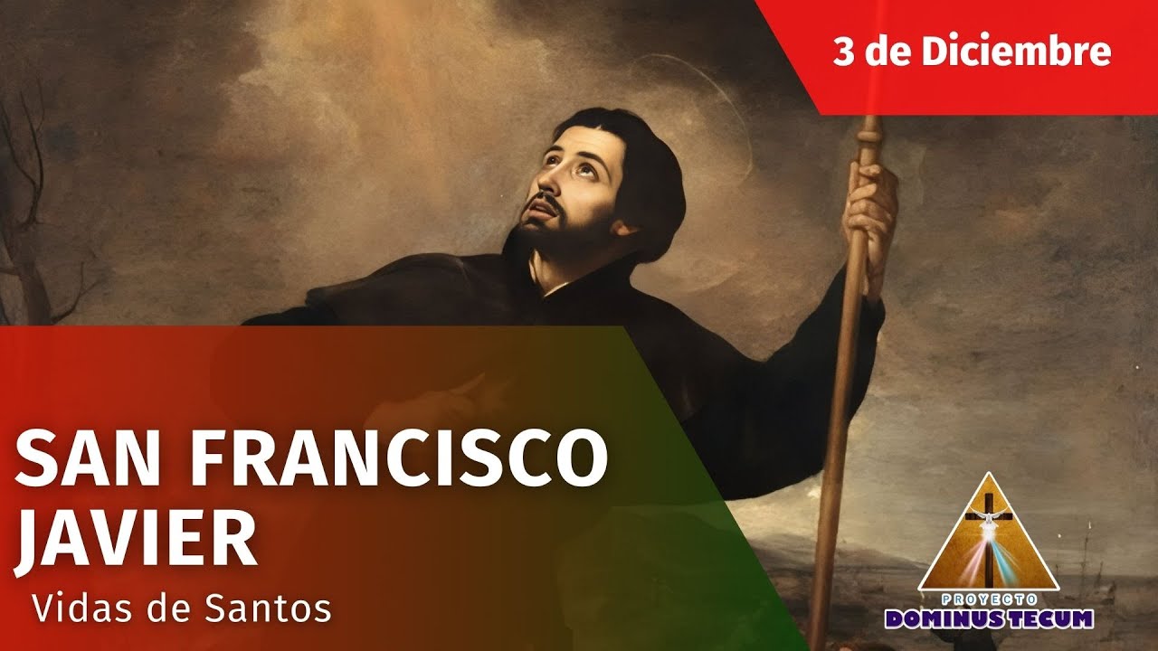 VIDAS DE SANTOS 3 DE DICIEMBRE