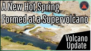 Long Valley Supervolcano Update; A New Hot Spring Just Formed