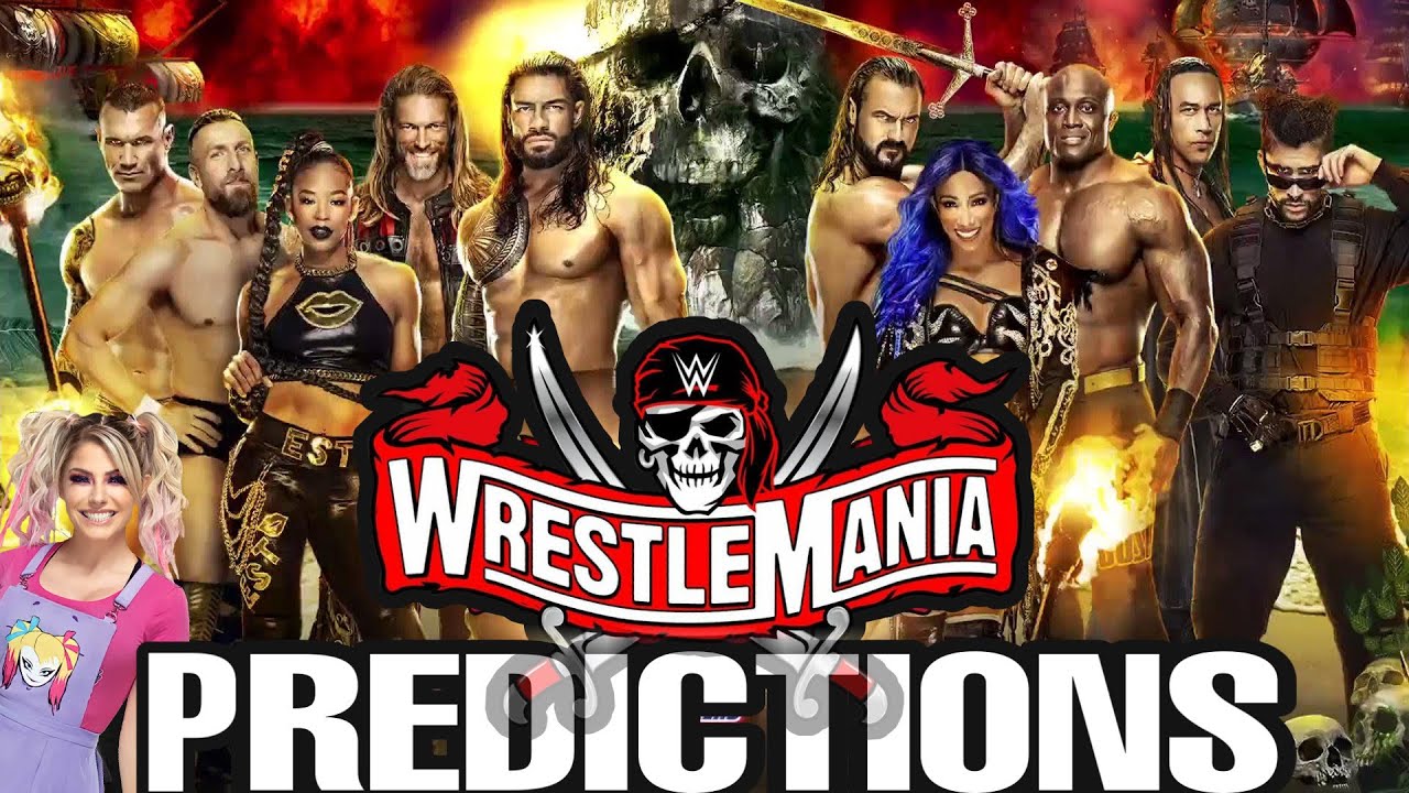 WWE WRESTLEMANIA 37 PREDICTIONS!