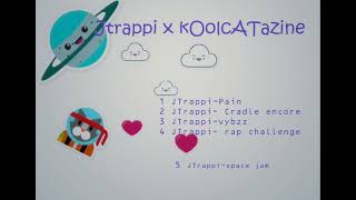 Jtrappi-Koolcatazine Mixtape