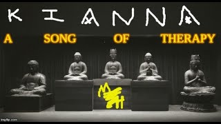 Kianna - (A Therapeutic Parody)