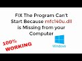 FIX The Program can't Start Because mfc140u.dll is Missing from Your Computer UPDATED