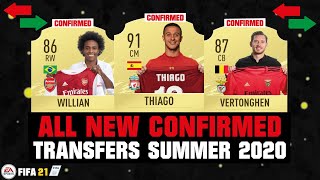 ALL NEW CONFIRMED TRANSFERS SUMMER 2020! ✅😱| FT. THIAGO, WILLIAN, VERTONGHEN... etc