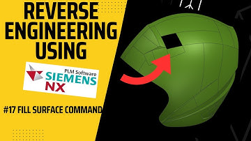 ENGLISH | 17. Fill Surface Command - For Reverse Engineering NX course call +91 9654 81 6262