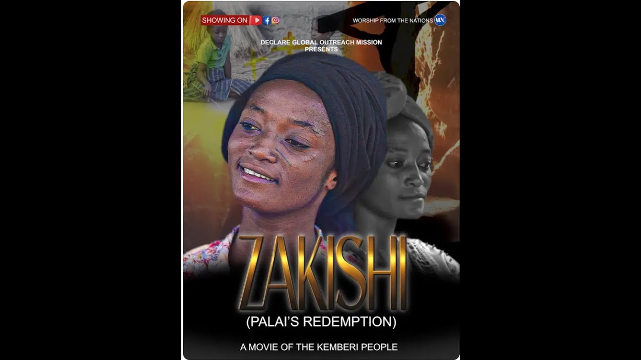 ZAKISHI(Palai's Redemption)  Gospel film of Kamberi People