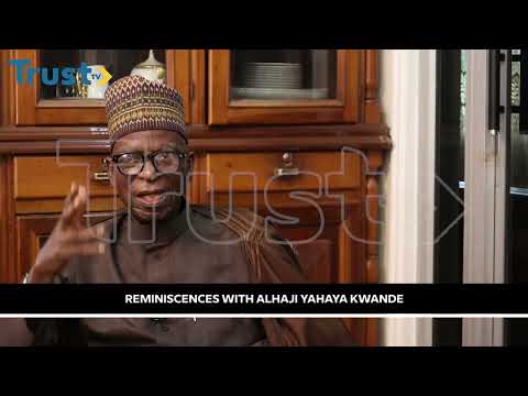Reminiscences with Alhaji Yahaya Kwande
