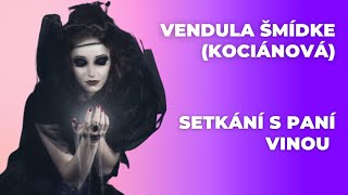 Setkání S Paní Vinou