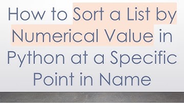 How to Sort a List by Numerical Value in Python at a Specific Point in Name