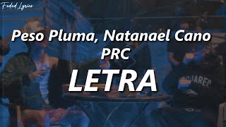 Peso Pluma, Natanael Cano - PRC 🔥| LETRA