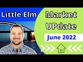 Little Elm Texas Market Update - June 2022