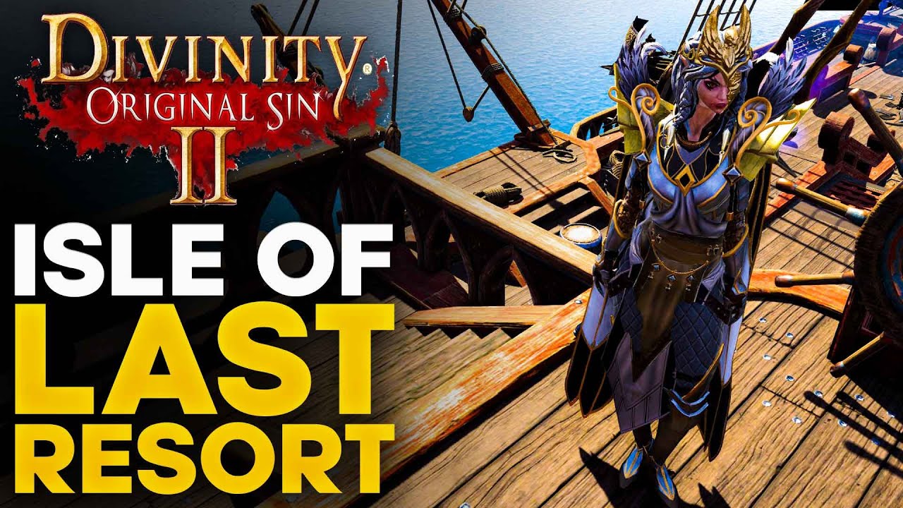 Isle Of Last Resort Achievement Guide Divinity Original Sin 2 YouTube