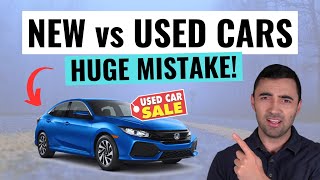 New VS Used Cars || Don't Make This Costly Mistake!