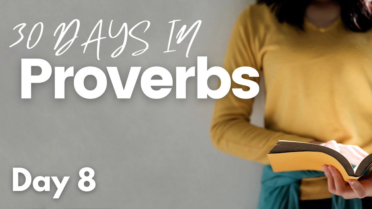 Day 8 - Proverbs 8 - YouTube