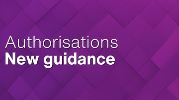 Authorisations – New guidance