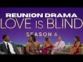 Love is blind season 6 reunion was a hot messrecap  spoilers loveisblind loveisblindnetflix